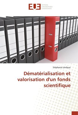 Dématérialisation et valorisation d'un fonds scientifique