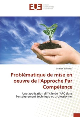 Problématique de mise en oeuvre de l'Approche Par Compétence