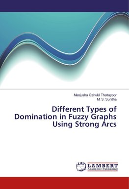 Different Types of Domination in Fuzzy Graphs Using Strong Arcs