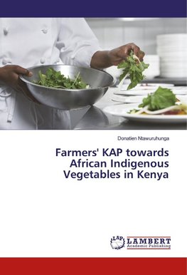 Farmers' KAP towards African Indigenous Vegetables in Kenya