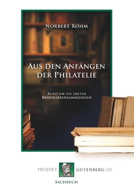 Aus den Anfängen der Philatelie