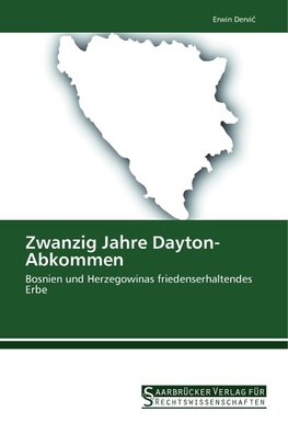 Zwanzig Jahre Dayton-Abkommen