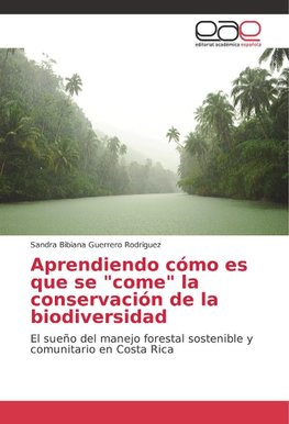 Aprendiendo cómo es que se "come" la conservación de la biodiversidad