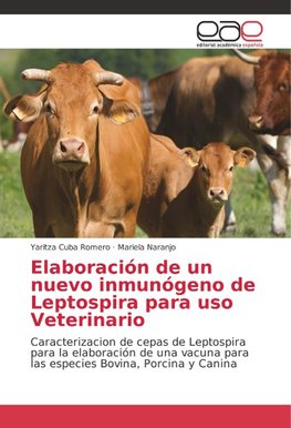 Elaboración de un nuevo inmunógeno de Leptospira para uso Veterinario