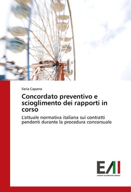 Concordato preventivo e scioglimento dei rapporti in corso