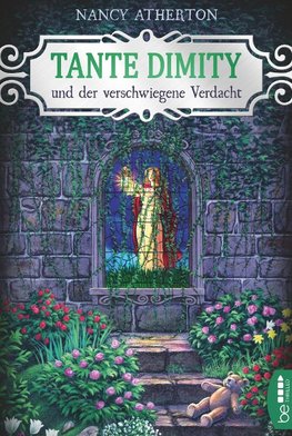 Tante Dimity und der verschwiegene Verdacht