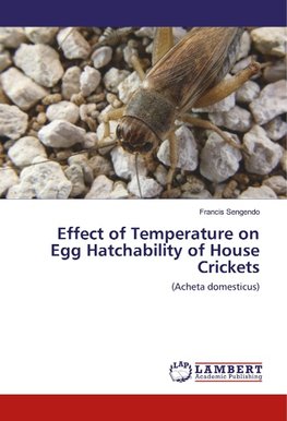 Effect of Temperature on Egg Hatchability of House Crickets