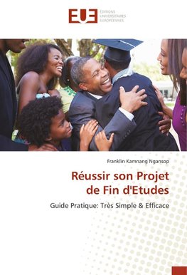 Réussir son Projet de Fin d'Etudes