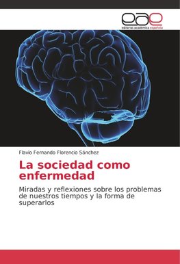 La sociedad como enfermedad