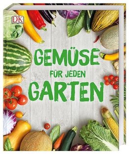 Gemüse für jeden Garten