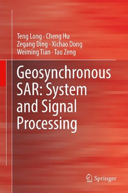 Geosynchronous SAR: System and Signal Processing