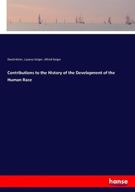 Contributions to the History of the Development of the Human Race