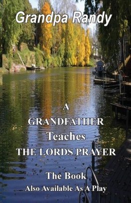 A Grandfather Teaches The Lord Prayer