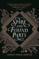 Griffin, S: Spare and Found Parts