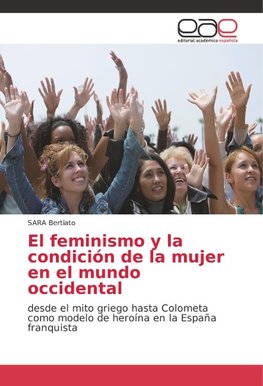 El feminismo y la condición de la mujer en el mundo occidental