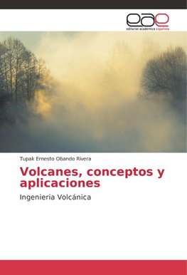 Volcanes, conceptos y aplicaciones