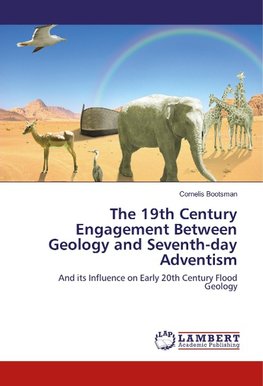 The 19th Century Engagement Between Geology and Seventh-day Adventism