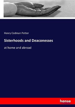 Sisterhoods and Deaconesses