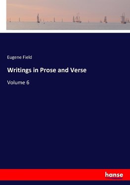 Writings in Prose and Verse