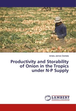 Productivity and Storability of Onion in the Tropics under N-P Supply