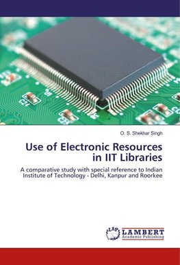 Use of Electronic Resources in IIT Libraries