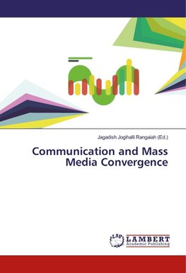 Communication and Mass Media Convergence