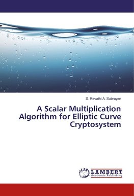 A Scalar Multiplication Algorithm for Elliptic Curve Cryptosystem