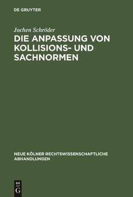 Die Anpassung von Kollisions- und Sachnormen