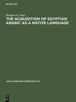 The Acquisition of Egyptian Arabic as a Native Language