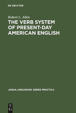 The Verb System of Present-Day American English