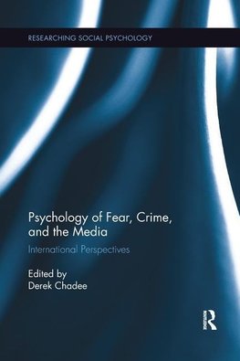 Chadee, D: Psychology of Fear, Crime and the Media