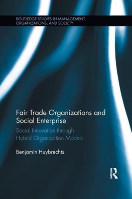 Huybrechts, B: Fair Trade Organizations and Social Enterpris