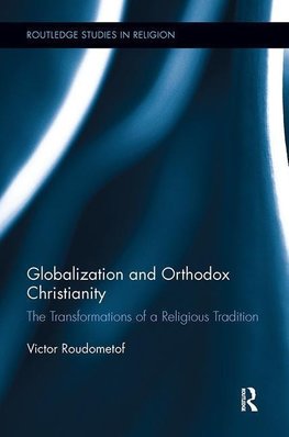 Roudometof, V: Globalization and Orthodox Christianity