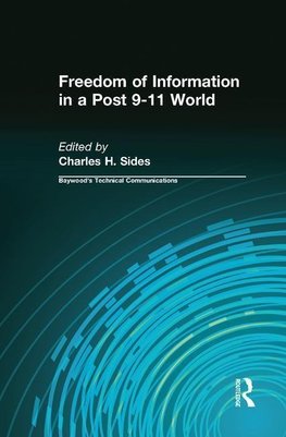 Sides, C: Freedom of Information in a Post 9-11 World