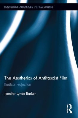 Barker, J: Aesthetics of Antifascist Film