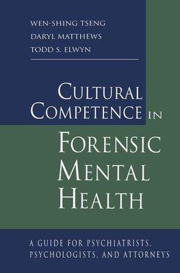 Tseng, W: Cultural Competence in Forensic Mental Health