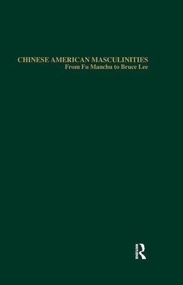 Chan, J: Chinese American Masculinities