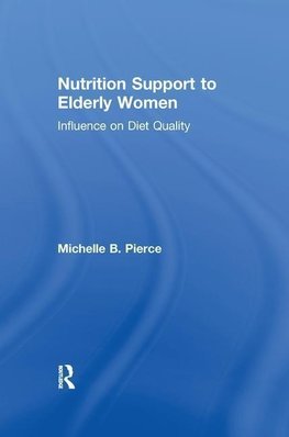 Pierce, M: Nutrition Support to Elderly Women