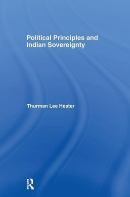 Thurman Lee Hester, J: Political Principles and Indian Sover