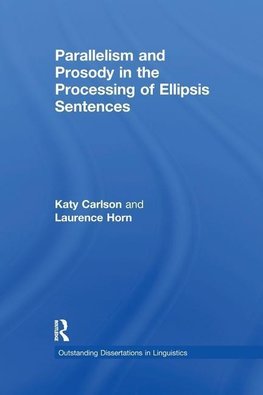 Carlson, K: Parallelism and Prosody in the Processing of Ell