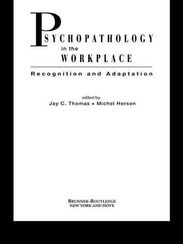 Thomas, J: Psychopathology in the Workplace