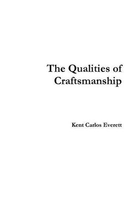 The Qualities of Craftsmanship