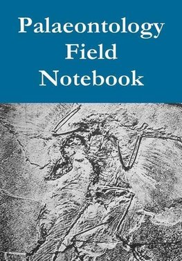 Palaeontology Field Notebook