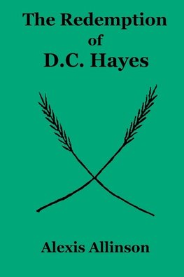 The Redemption of D.C. Hayes