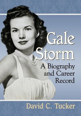 Tucker, D:  Gale Storm