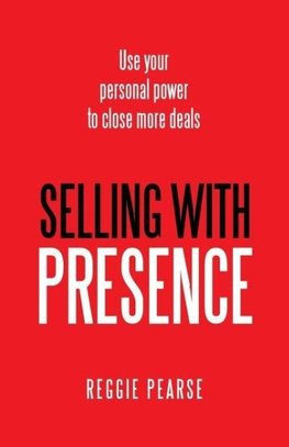 Selling with Presence