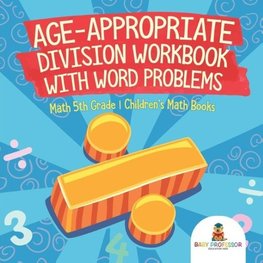 Age-Appropriate Division Workbook with Word Problems - Math 5th Grade | Children's Math Books