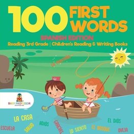 100 First Words - Spanish Edition - Reading 3rd Grade | Children's Reading & Writing Books