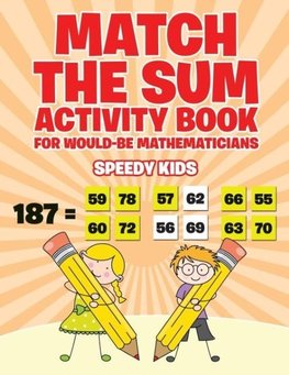 Match the Sum Activity Book for Would-Be Mathematicians