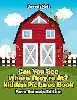 Can You See Where They're At? Hidden Pictures Book